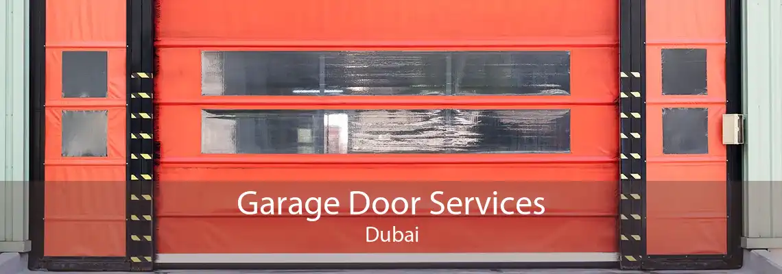 Garage Door Services Dubai