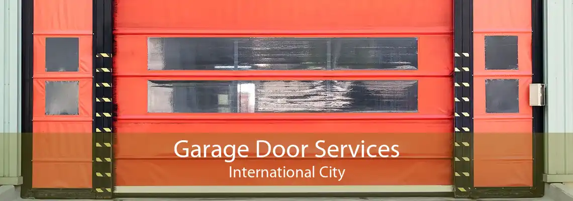 Garage Door Services International City