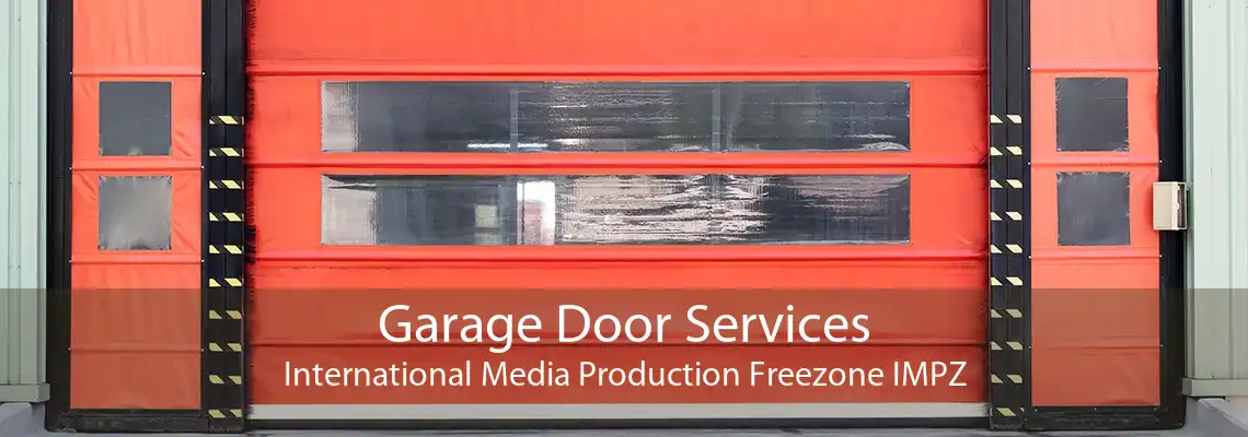 Garage Door Services International Media Production Freezone IMPZ