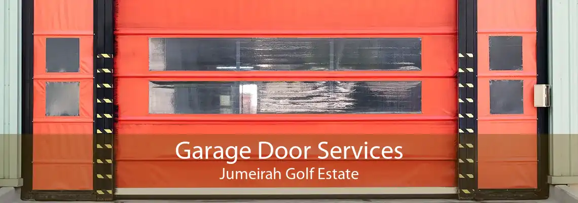 Garage Door Services Jumeirah Golf Estate