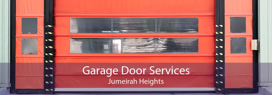 Garage Door Services Jumeirah Heights