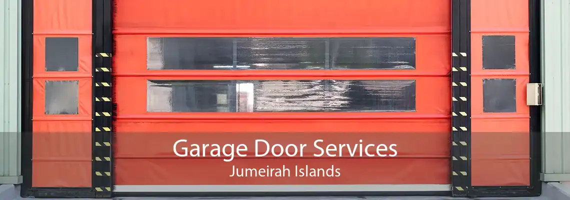 Garage Door Services Jumeirah Islands