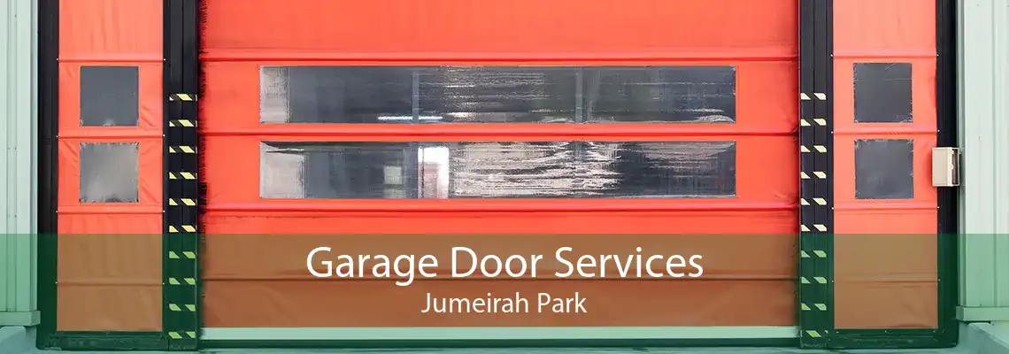 Garage Door Services Jumeirah Park